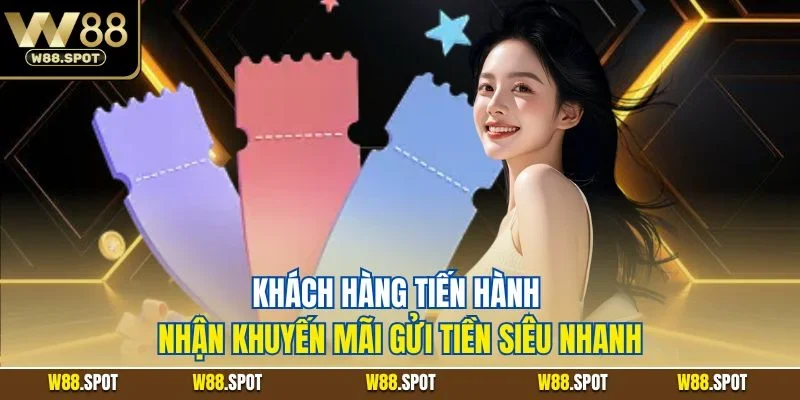 Khách hàng tiến hành nhận khuyến mãi gửi tiền siêu nhanh